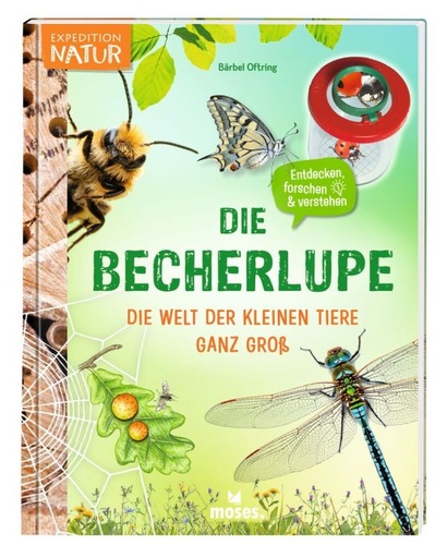 moses Expedition Natur - Die Becherlupe: Die Welt der kleinen Tiere ganz groß