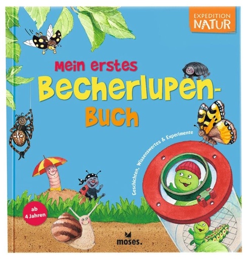 moses Expedition Natur - Mein ersten Becherlupenbuch Hardcover