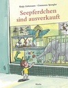 Beltz Verlag Seepferdchen sind ausverkauft Mit Illustrationen von Katja Gehrmann